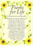 Poems for Life: Famous People Select Their Favorite Poem and Say Why It Inspires Them (1559702869) by Quindlen, Anna Quindlen, Anna: Poems for Life: Famous People Select Their Favorite Poem and Say Why It Inspires Them