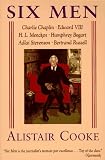 Cooke, Alistair: Six Men