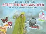 Foreman, Michael: After the War Was over