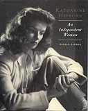 Bergan, Ronald: Katharine Hepburn: An Independent Woman Bergan, Ronald: Katharine Hepburn: An Independent Woman