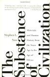 Sass, Stephen L.: The Substance of Civilization: Materials and Human History from the Stone Age to the Age of Silicon Sass, Stephen L.: The Substance of Civilization: Materials and Human History from the Stone Age to the Age of Silicon