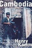 Kamm, Henry: Cambodia: Report from a Stricken Land Kamm, Henry: Cambodia: Report from a Stricken Land