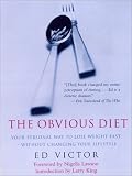 Victor, Ed: The Obvious Diet Victor, Ed: The Obvious Diet