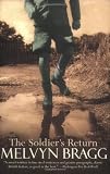 Bragg, Melvyn: The Soldier's Return