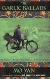 Goldblatt, Howard: The Garlic Ballads: A Novel