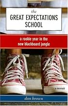 The Great Expectations School: A Rookie Year…