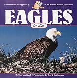 Gieck, Charlene: Eagles for Kids Gieck, Charlene: Eagles for Kids
