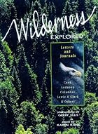 Wilderness Explored: Letters and Journals by&hellip;
