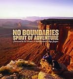 Viesturs, Ed: No Boundaries: Spirit of Adventure Viesturs, Ed: No Boundaries: Spirit of Adventure