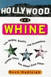 Hadleigh, Boze: Hollywood and Whine Hadleigh, Boze: Hollywood and Whine