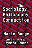 Bunge, Mario Augusto: The Sociology-Philosophy Connection