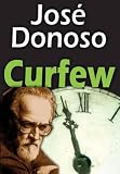 Donoso, Jose: Curfew Donoso, Jose: Curfew