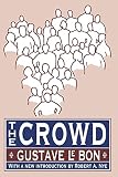 Le Bon, Gustavw: The Crowd