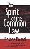Pound, Roscoe: The Spirit of the Common Law
