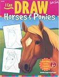 Thomspon, Joan: I Can Draw Horses & Ponies Thomspon, Joan: I Can Draw Horses & Ponies