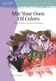 Frank, Vivian: Mix Your Own Oils Frank, Vivian: Mix Your Own Oils