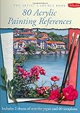WALTER FOSTER PUBLISHING: The Artist's Source Book: 80 Acrylic Painting References WALTER FOSTER PUBLISHING: The Artist's Source Book: 80 Acrylic Painting References