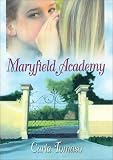 Tomaso, Carla: Maryfield Academy Tomaso, Carla: Maryfield Academy