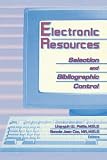 Pattie, Ling-Yuh W.: Electronic Resources: Selection and Bibliographic Control