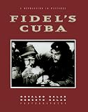 Smith, Doug: Fidel's Cuba: A Revolution in Pictures
