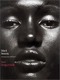 Arogundade, Ben: Black Beauty: A History and a Celebration Arogundade, Ben: Black Beauty: A History and a Celebration