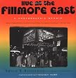Live at the Fillmore East: A Photographic Memoir