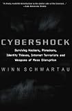 Schwartau, Winn: Cybershock: Surviving Hackers, Phreakers, Identity Thieves, Internet Terrorists and Weapons of Mass Disruption