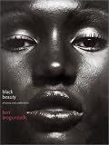 Arogundade, Ben: Black Beauty: A History and a Celebration Arogundade, Ben: Black Beauty: A History and a Celebration