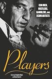 Hyde, Stephen: Players: Con Men, Hustlers, Gamblers and Scam Artists Hyde, Stephen: Players: Con Men, Hustlers, Gamblers and Scam Artists