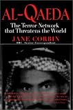 Corbin, Jane: Al-Qaeda: In Search of the Terror Network That Threatens the World