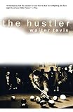 Tevis, Walter: The Hustler Tevis, Walter: The Hustler