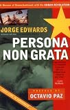Edwards, Jorge: Persona Non Grata Edwards, Jorge: Persona Non Grata