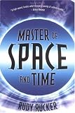 Rucker, Rudy: Master Of Space And Time Rucker, Rudy: Master Of Space And Time