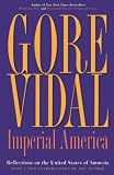 Vidal, Gore: Imperial America: Reflections on the United States of Amnesia