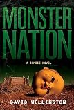 Wellington, David: Monster Nation: A Zombie Novel