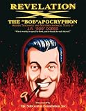 Stang, Reverend Ivan: Revelation X: The "Bob" Apocryphon, Hidden Teachings and Deuterocanonical Texts of J.R. "Bob" Dobbs, (192? - 1984, 1985 - ) Stang, Reverend Ivan: Revelation X: The "Bob" Apocryphon, Hidden Teachings and Deuterocanonical Texts of J.R. "Bob" Dobbs, (192? - 1984, 1985 - )