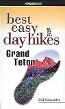 Schneider, Bill: Best Easy Day Hikes: Grand Teton Schneider, Bill: Best Easy Day Hikes: Grand Teton