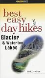Molvar, Erik: Best Easy Day Hikes: Glacier and Waterton Lakes