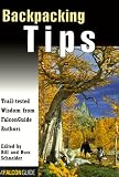 Schneider, Bill: A Falcon Guide Backpacking Tips: Trail-Tested Wisdom From Falconguide Authors Schneider, Bill: A Falcon Guide Backpacking Tips: Trail-Tested Wisdom From Falconguide Authors