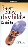 Regnier, Linda: Best Easy Day Hikes, Santa Fe Regnier, Linda: Best Easy Day Hikes, Santa Fe
