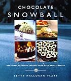 Flatt, Letty Halloran: Chocolate Snowball: And Other Fabulous Pastries from Deer Valley Bakery