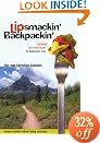 Lipsmackin' Backpackin': Lightweight Trail-tested Recipes for Backcountry Trips