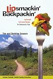 Conners, Christine: Lipsmackin' Backpackin': Lightweight, Trail-Tested Recipes for Extended Backcountry Trips