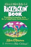 Clelland, Mike: Allen & Mike's Really Cool Backpackin' Book: Traveling & Camping Skills for a Wilderness Environment! Clelland, Mike: Allen & Mike's Really Cool Backpackin' Book: Traveling & Camping Skills for a Wilderness Environment!