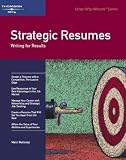 Mahoney, Marci: Strategic Resumes: Writing for Results