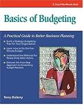 Dickey, Terry: Basics of Budgeting: A Practical Guide to Better Business Planning
