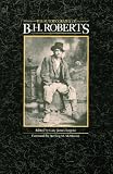 Roberts, B.H.: The Autobiography of B.H. Roberts