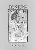 Hill, Donna: Joseph Smith: The First Mormon Hill, Donna: Joseph Smith: The First Mormon