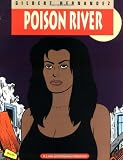 Hernandez, Gilbert: Poison River Hernandez, Gilbert: Poison River