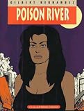 Hernandez, Gilbert: Poison River Hernandez, Gilbert: Poison River